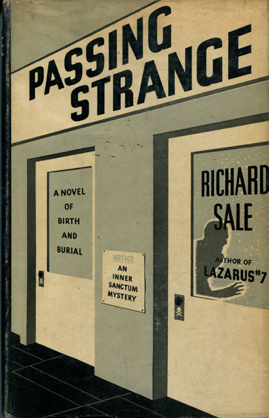 Passing Strange. A Story Of Birth And Burial RICHARD SALE