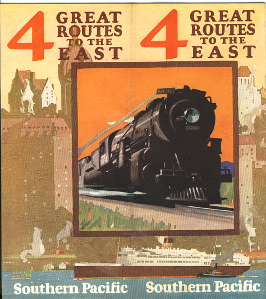 4 Great Routes To The East. Southern Pacific Railroad Company SOUTHERN PACIFIC RAILROAD COMPANY