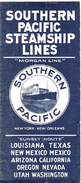 Southern Pacific Steamship Lines, "Morgan Line" SOUTHERN PACIFIC STEAMSHIP LINES