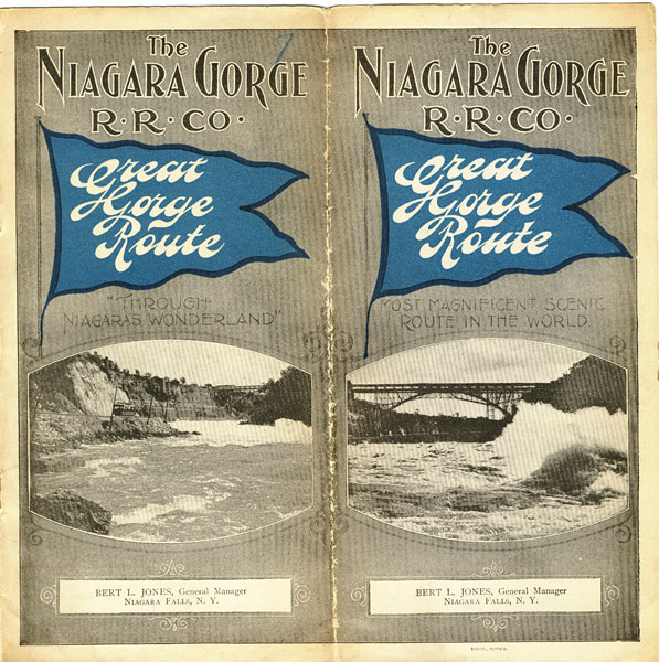 Great Gorge Route. "Through Niagara's Wonderland." Most Magnificent Scenic Route In The World THE NIAGARA GORGE R. R. CO