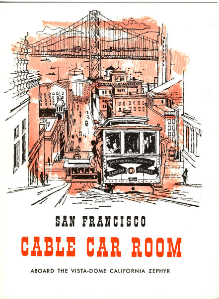 Buffet Menu For The San Francisco Cable Car Room Aboard The Vista-Dome California Zephyr Chicago, Burlington & Quincy, Denver & Rio Grande Western, & Western Pacific Railroads