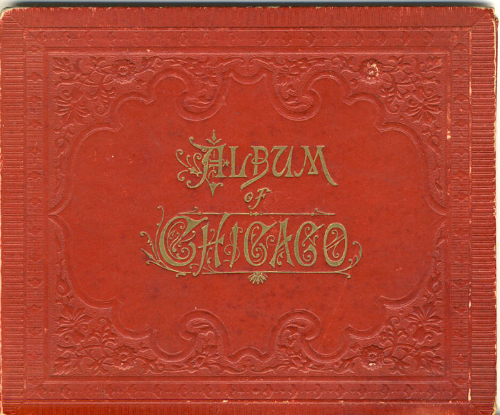 Album Of Chicago CHARLES FREY ORIGINAL SOUVENIR ALBUMS OF AMERICAN & CANADIAN CITIES & SCENERIES