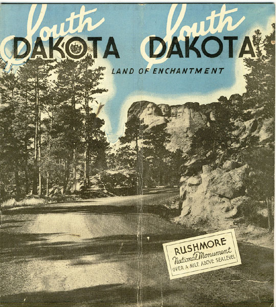 South Dakota, Land Of Enchantment SOUTH DAKOTA STATE HIGHWAY COMMISSION