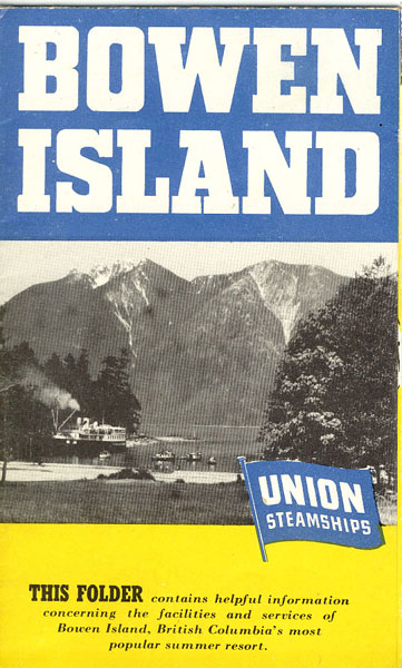 Bowen Island LTD UNION STEAMSHIP COMPANY OF BRITISH COLUMBIA
