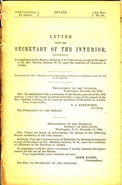 Letter From The Secretary Of The Interior, Transmitting, In Compliance With A Senate Resolution Of The 15th Instant, A Copy Of The Report Of The Rev. Sheldon Jackson, D. D., Upon The Condition Of Education In Alaska REV SHELDON JACKSON