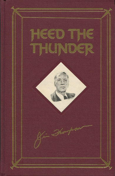 Heed The Thunder. JIM THOMPSON