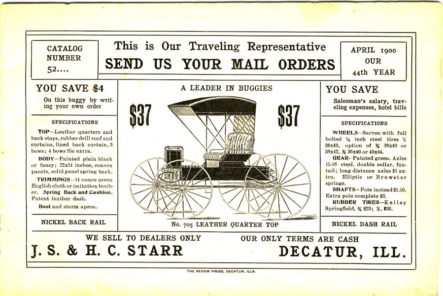 A Leader In Buggies. Catalog Number 52. April 1900. Our 44th Year J. S. & H. C. Starr, Decatur, Illinois