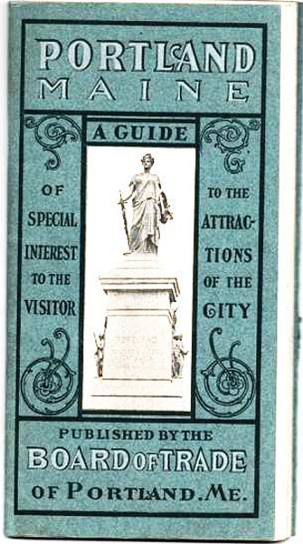 Portland, Maine And Its Summer Delights. The Visitors' Hand-Book Board Of Trade, Portland