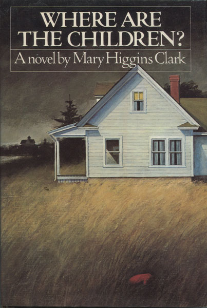 Where Are The Children. MARY HIGGINS CLARK