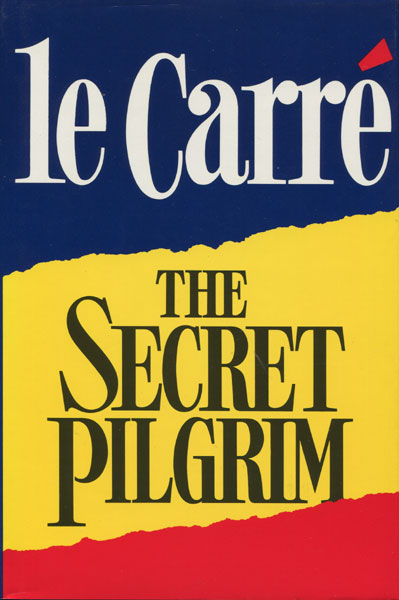 The Secret Pilgrim. JOHN le CARRE
