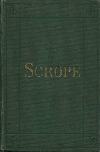 Scrope; Or, The Lost Library. A Novel Of New York And Hartford FREDERIC B. PERKINS