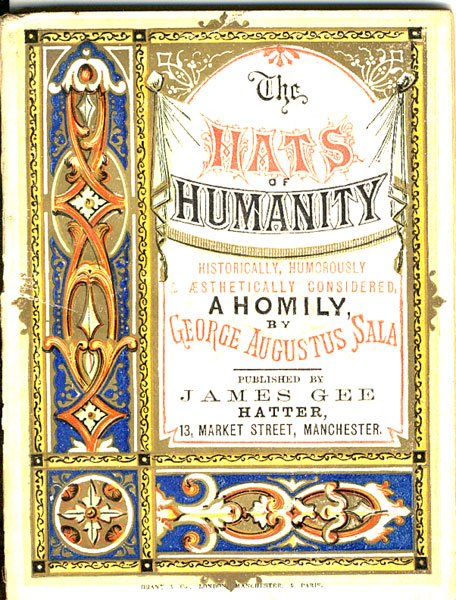 The Hats Of Humanity, Historically, Humorously And Aesthetically Considered, A Homily, By George Augustus Sala GEORGE AUGUSTUS SALA