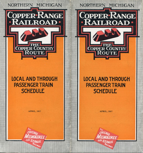 Northern Michigan. Copper Range Railroad. The Copper Country Route, Local And Through Passenger Train Schedule, April, 1917 COPPER RANGE RAILROAD