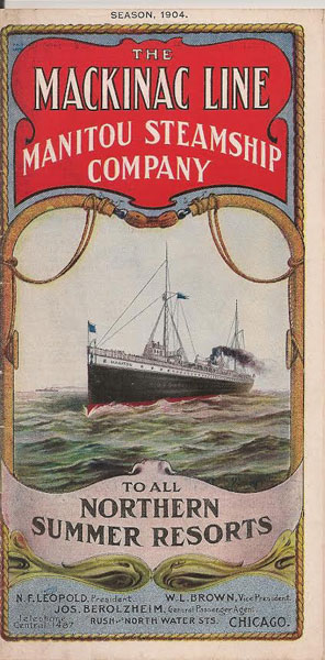 The Mackinac Line, Manitou Steamship Company, To All Northern Summer Resorts MANITOU STEAMSHIP COMPANY