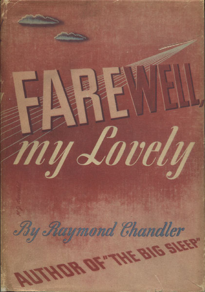 Farewell, My Lovely. RAYMOND CHANDLER