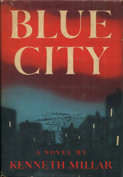 Blue City. KENNETH MILLAR