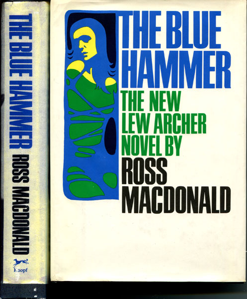 The Blue Hammer. ROSS MACDONALD