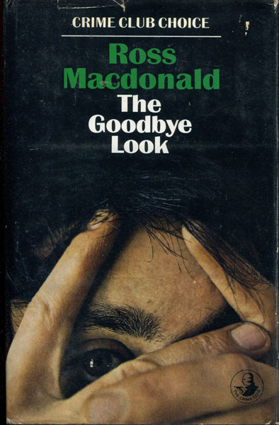 The Goodbye Look ROSS MACDONALD