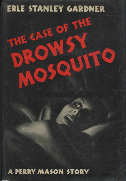 The Case Of The Drowsy Mosquito ERLE STANLEY GARDNER