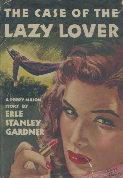 The Case Of The Lazy Lover ERLE STANLEY GARDNER