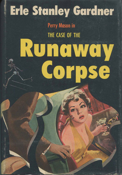 The Case Of The Runaway Corpse ERLE STANLEY GARDNER