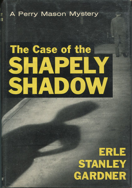 The Case Of The Shapely Shadow ERLE STANLEY GARDNER