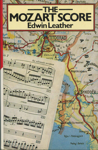 The Mozart Score. EDWIN LEATHER