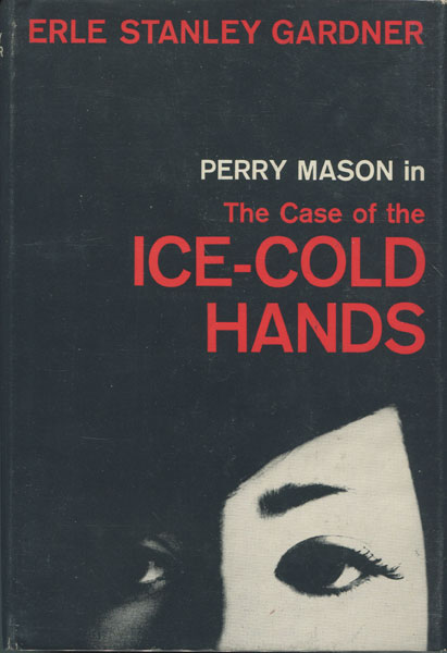 The Case Of The Ice-Cold Hands ERLE STANLEY GARDNER