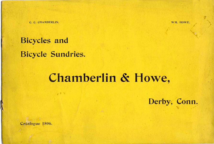 Bicycles And Bicycle Sundries. Chamberlin & Howe, Derby, Conn. Catalogue 1896 Chamberlin & Howe, Derby, Connecticut