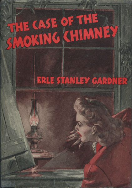 The Case Of The Smoking Chimney ERLE STANLEY GARDNER