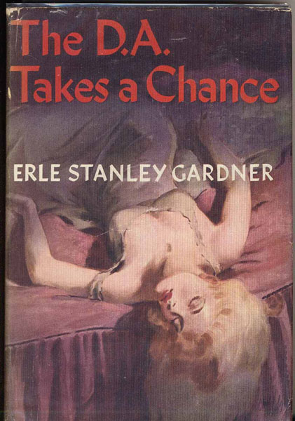 The D. A. Takes A Chance ERLE STANLEY GARDNER