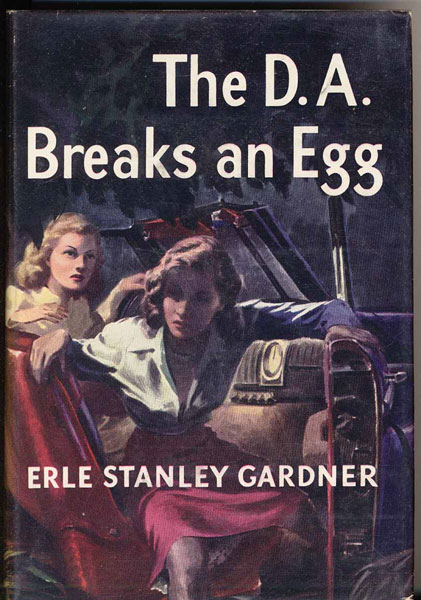 The D. A. Breaks An Egg ERLE STANLEY GARDNER