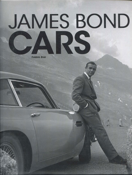 James Bond Cars FREDERIC BRUN