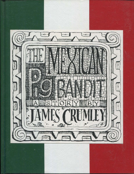 The Mexican Pig Bandit. JAMES CRUMLEY