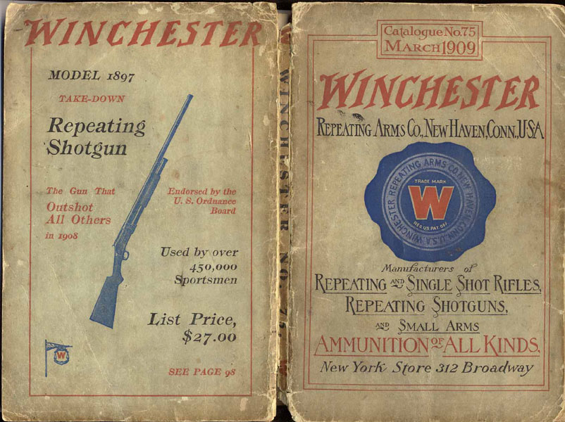 Winchester Repeating Arms Co. Catalogue No. 75, March, 1909 WINCHESTER REPEATING ARMS CO