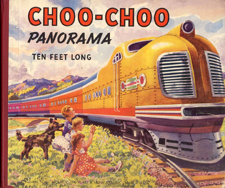 Choo-Choo Panorama. Ten Feet Long ROJANKOVSKY, FEODOR [ILLUSTRATED BY]
