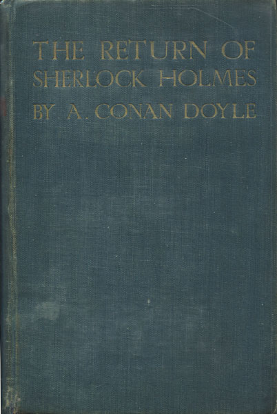 The Return Of Sherlock Holmes. A. CONAN DOYLE
