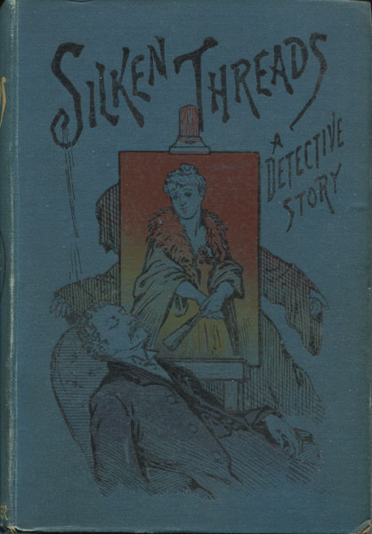 Silken Threads. A Detective Story GEORGE AFTEREM