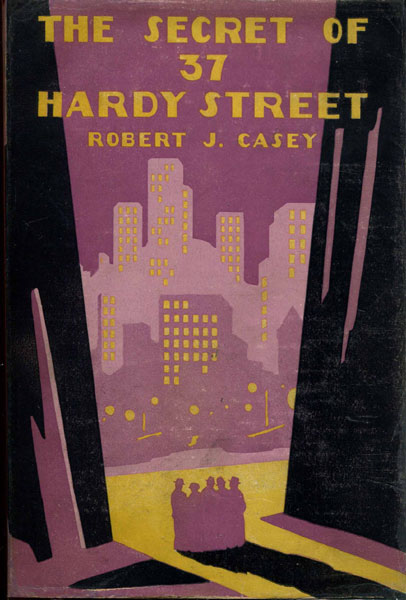 The Secret Of 37 Hardy Street ROBERT J CASEY