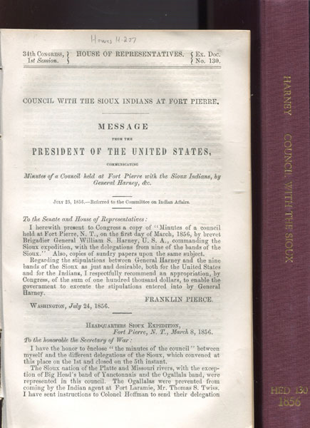 Council With The Sioux Indians At Fort Pierre. Message From The President Of The United States, Communicating Minutes Of A Council Held At Fort Pierre With The Sioux Indians, By General Harney, Etc. GENERAL WILLIAM S. HARNEY