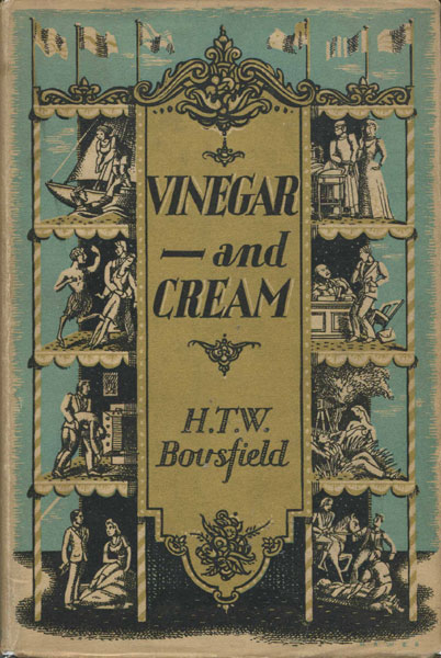 Vinegar ---- And Cream. Short Stories H. T. W. BOUSFIELD