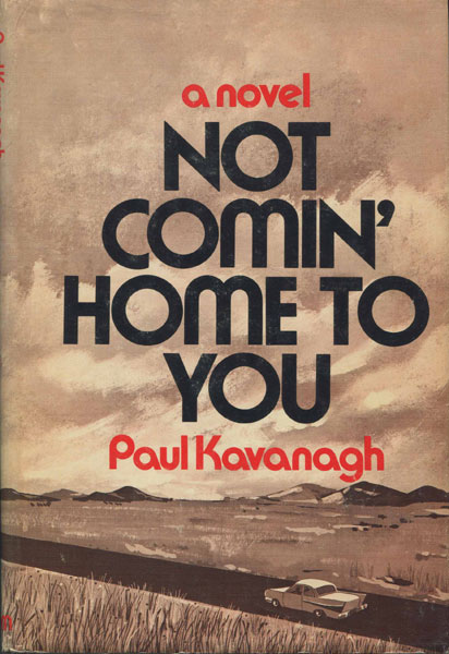 Not Comin' Home To You PAUL KAVANAGH
