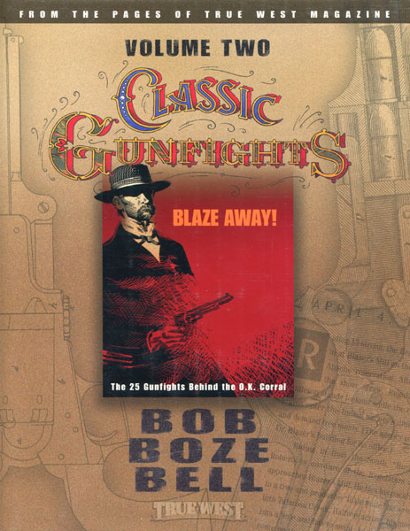 Classic Gunfights. Volume Ii. BOB BOZE BELL