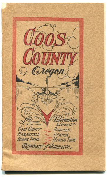 Coos County Oregon. Its Resources, Industries And Opportunities Coos County Chamber Of Commerce And The County Court