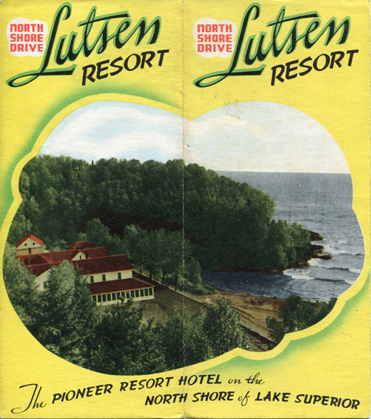 North Shore Drive. Lutsen Resort. The Pioneer Resort Hotel On The North Shore Of Lake Superior Lusten Resort, C.A.A. Nelson, Propretor