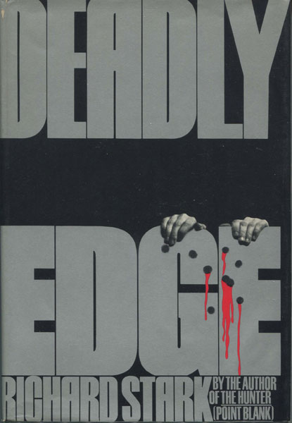 Deadly Edge. RICHARD STARK