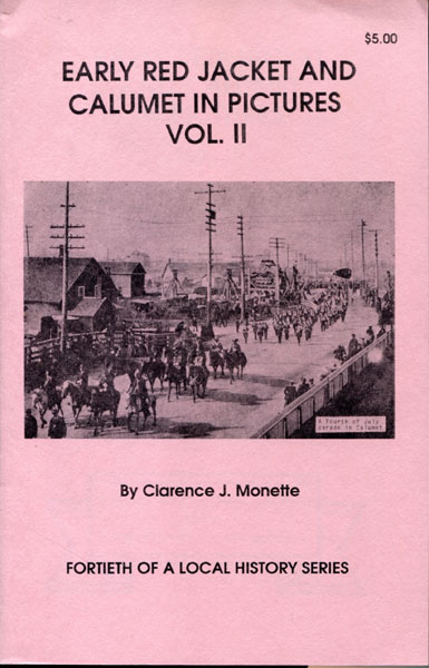 Early Red Jacket And Calumet In Pictures. Vol. Ii CLARENCE J. MONETTE