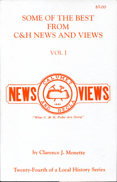 Some Of The Best From C&H News And Views. Vol. I CLARENCE J. MONETTE