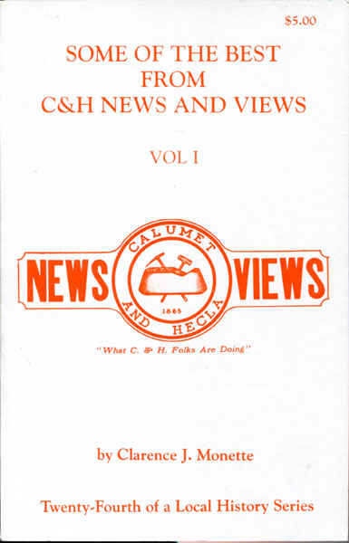 Some Of The Best From C&H News And Views. Vol. I CLARENCE J. MONETTE