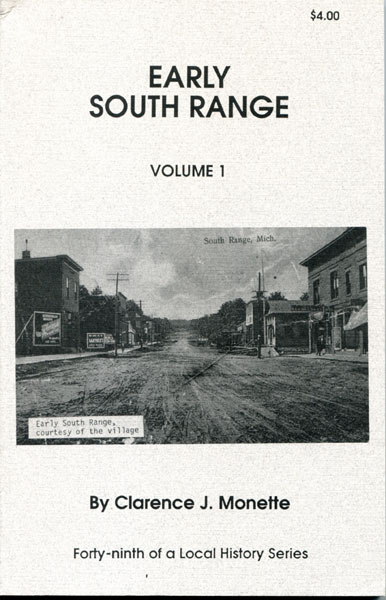 Early South Range. Volume I CLARENCE J. MONETTE